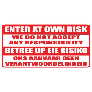 Enter At Own Risk Board
